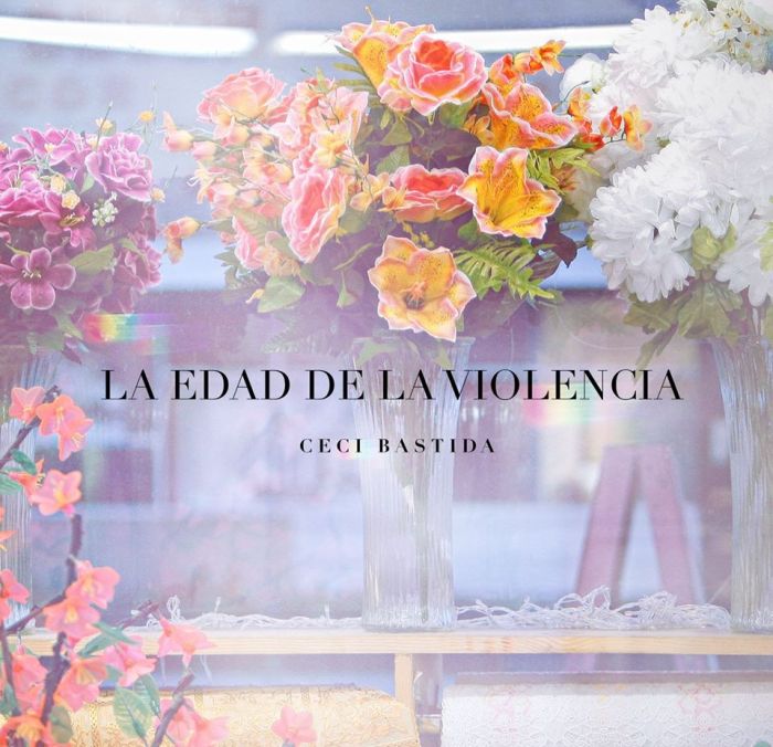La Edad de la Violencia Ceci Bastida